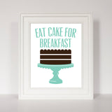 Eat Cake for Breakfast Inspirational Quote, Kitchen Decor Art Cake Stand