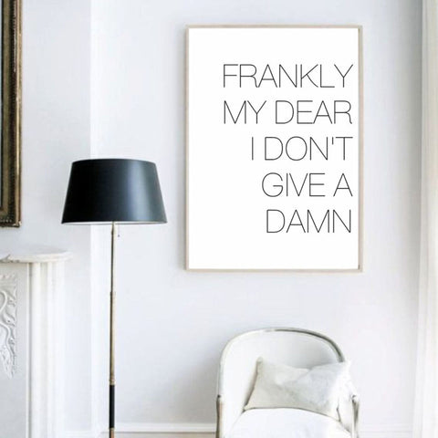 Frankly My Dear Canvas Art, I Don't Give A Damn quote