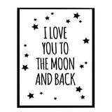 I Love You To The Moon and Back Printable Nursery Quotes Oil Painting