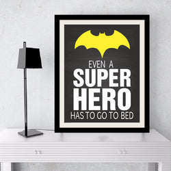 Even a Super Hero Has to Go To Bed Quote Canvas